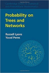 Probability on Trees and Networks (Russell Lyons, et al.)