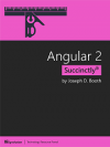 Angular 2 Succinctly (Joseph D. Booth)