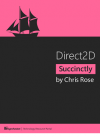 Direct2D Succinctly (Chris Rose)