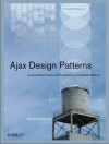Ajax Design Patterns (Michael Mahemoff)