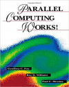 Parallel Computing Works! (Geoffrey C. Fox, et al)