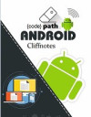 CodePath Android Cliffnotes (Mark L. Murphy)