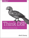 Think DSP: Digital Signal Processing in Python (Allen B. Downey)