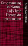 Programming in Martin-Lof&#039;s Type Theory: An Introduction (Bengt Nordstrom, et al)