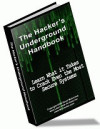 The Hacker&#039;s Underground Handbook: Learn How to Hack and What it Takes to Crack even the Most Secure Systems! (David Melnichuk)