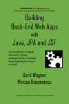 Building Back-End Web Apps with Java, JPA and JSF (Gerd Wagner, et al)