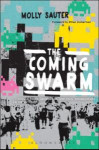 The Coming Swarm: DDOS Actions, Hacktivism, and Civil Disobedience on the Internet (Molly Sauter)