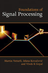 Foundations of Signal Processing (Martin Vetterli, et al)