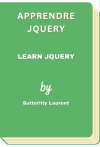 Apprendre jQuery - Learn jQuery (Sutterlity Laurent)