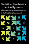 Statistical Mechanics of Lattice Systems: A Concrete Mathematical Introduction (Sacha Friedli, et al)