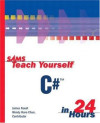 Sams Teach Yourself C# in 24 Hours (James Foxall, Wet al.)