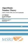 Algorithmic Number Theory: Lattices, Number Fields, Curves and Cryptography (Joe Buhler, et al)