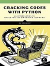 Cracking Codes with Python: An Introduction to Building and Breaking Ciphers (Albert Sweigart)