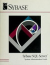 Sybase SQL Server Administration&#039;s Guide