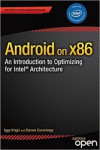 Android on x86: An Introduction to Optimizing for Intel Architecture (Iggy Krajci, et al)
