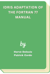 IDRIS adaptation of the Fortran 77 manual (Hervé Delouis, et al)
