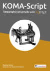 KOMA-Script, Typographie universelle avec XƎLaTeX - KOMA-Script, Universal Typography with XƎLaTeX (Markus Kohm, et al)
