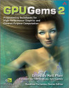 GPU Gems 2: Programming Techniques for High-Performance Graphics and General-Purpose Computation (Matt Pharr, et al)