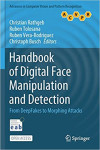 Handbook of Digital Face Manipulation and Detection: From DeepFakes to Morphing Attacks (Christian Rathgeb, et al)