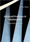 Advanced Problems in Mathematics: Preparing for University (Stephen Siklos)