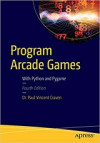 Program Arcade Games: With Python and Pygame (Paul Vincent Craven)