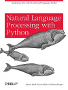 Natural Language Processing with Python – Analyzing Text with the Natural Language Toolkit (Steven Bird, et al)