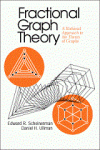 Fractional Graph Theory: A Rational Approach to the Theory of Graphs (Edward Scheinerman, et al)
