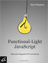 Functional-Light JavaScript (Kyle Simpson)