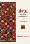 Algebra: Abstract and Concrete (Frederick M. Goodman)