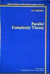 Parallel Complexity Theory (Sanjeev Arora, et al.)