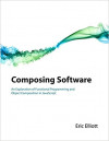 Composing Software: An Exploration of Functional Programming and Object Composition in JavaScript (Eric Elliott)