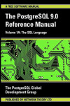 PostgreSQL 9.0 Reference Manual - Volume 1A: The SQL Language (PostgreSQL Global Development Group)