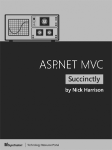 ASP.NET MVC Succinctly (Nick Harrison)