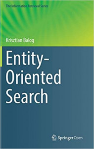 Entity-Oriented Search (Krisztian Balog)