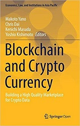 Blockchain and Crypto Currency: Building a High Quality Marketplace for Crypto Data (Makoto Yano, et al)