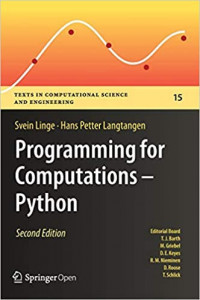 Programming for Computations - Python: A Gentle Introduction to Numerical Simulations with Python 3.6 (Svein Linge, et al)