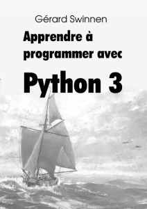 Apprendre à programmer avec Python - Learn to program with Python (Gerard Swinnen)