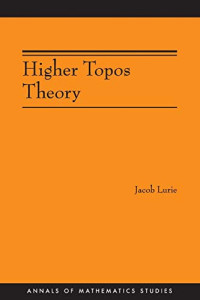Higher Topos Theory (Jacob Lurie)