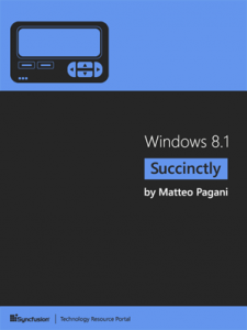 Microsoft Windows 8.1 Succinctly (Matteo Pagani)
