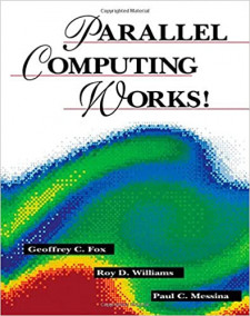 Parallel Computing Works! (Geoffrey C. Fox, et al)