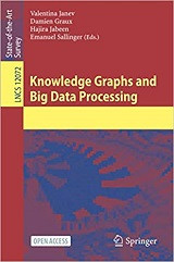 Knowledge Graphs and Big Data Processing (Valentina Janev, et al)