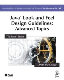 Java Look and Feel Design Guidelines: Advanced Topics (Sun Microsystems Inc.)