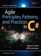 Agile Principles, Patterns, and Practices in C# (Robert C. Martin, et al)