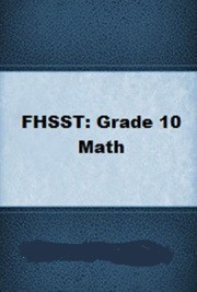 FHSST Mathematics for Grade 10 - 12 (FHSST Contributors)