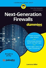 Next-Generation Firewalls For Dummies, Palo Alto Networks Limited Edition (Lawrence C. Miller)