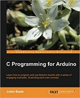 C Programming for Arduino (Julien Bayle)