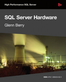 SQL Server Hardware Choices Made Easy (Glenn Berry)