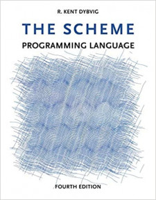 The Scheme Programming Language, 4th Edition (R. Kent Dybvig)