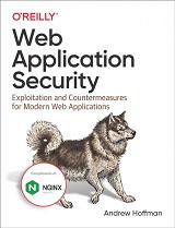Web Application Security: Exploitation and Countermeasures for Modern Web Applications (Andrew Hoffman)
