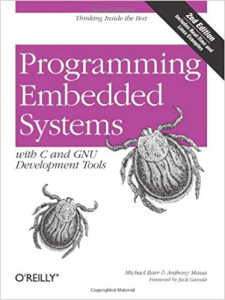 Programming Embedded Systems in C and C++ (Michael Barr)